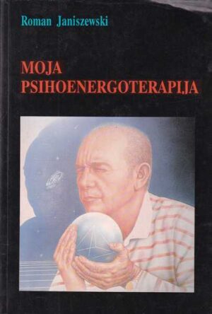 roman janiszewski-moja psihoenergoterapija