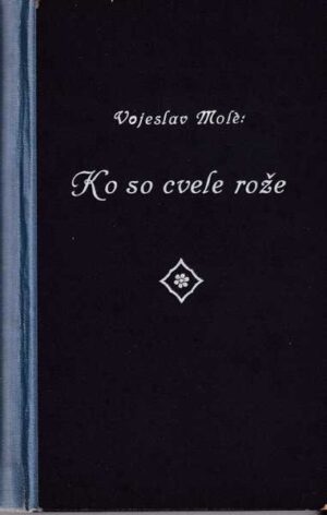 vojeslav mole-ko so cvele rože