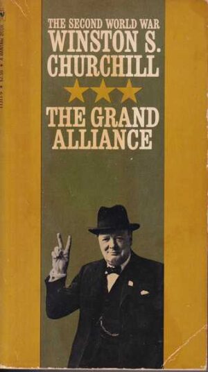 Winston S. Churchill-The Grand Alliance