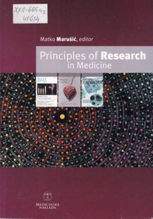 Matko Marušić(ur.)-Principles of Research in Medicine