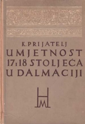 kruno prijatelj-umjetnost 17. i 18. stoljeća u dalmaciji