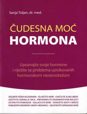 Sanja Toljan-Čudesna moć hormona