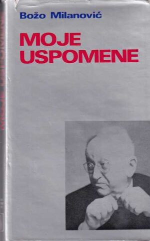 božo milanović-moje uspomene