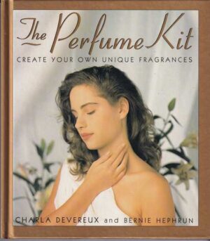 Charla Devereux i Bernie Hepburn-The Perfume Kit