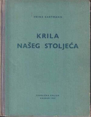 heinz gartmann-krila našeg stoljeća