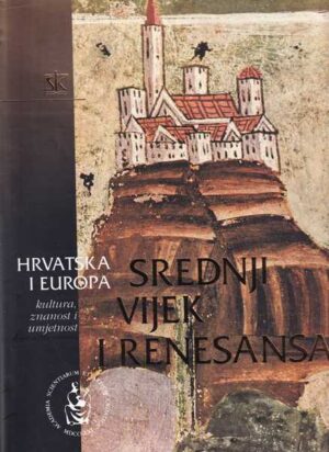 hrvatska i europa srednji vijek i renesansa