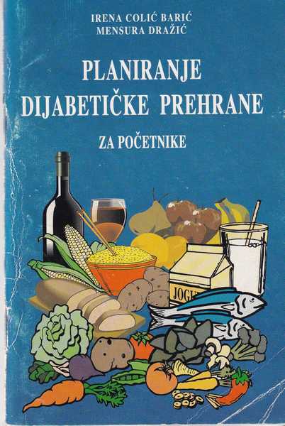 irena colić barić i mensura dražić-planiranje dijabetičke prehrane za početnike