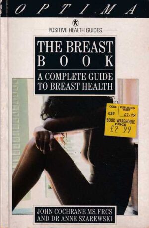 The Breast Book a complete guide to breast health
