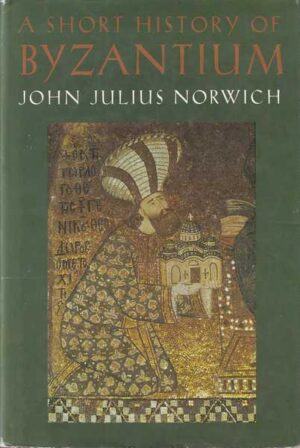 john julius norwich-a short history of byzantium