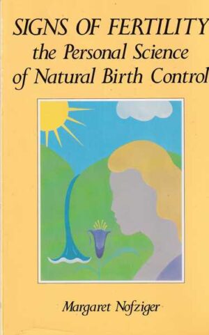 Margaret Nofziger-Signs of Fertility