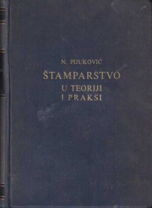 Nikola Pijuković-Štamparstvo u teoriji i praksi