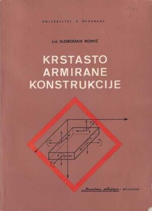 slobodan romić-krstasto armirane konstrukcije