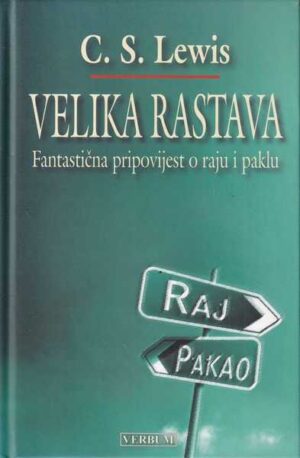 c.s.lewis-velika rastava-fantastična pripovijest o raju i paklu
