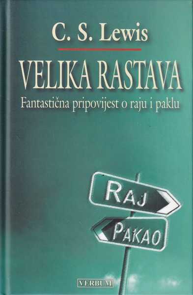 c.s.lewis-velika rastava-fantastična pripovijest o raju i paklu