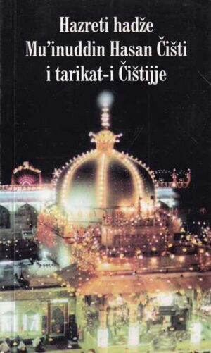 hazreti hadže-mu'inuddin hasan Čišti i tarikat-i Ćištijje