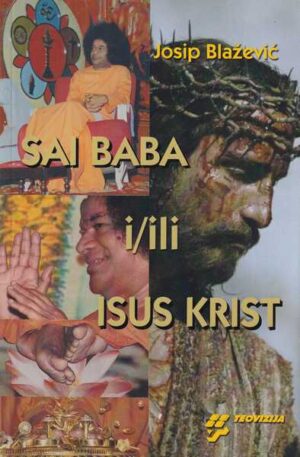 josip blažević-sai baba i/ili isus krist