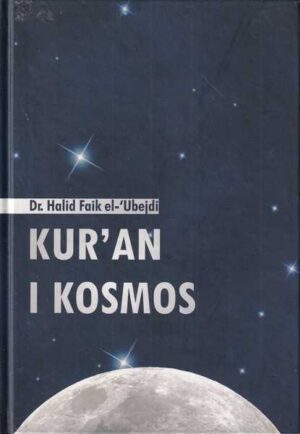 Dr. Halid Faik el-'Ubejdi-Kur'an i kosmos
