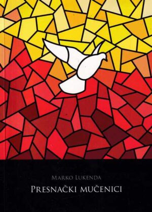 marko lukenda-presnački mučenici
