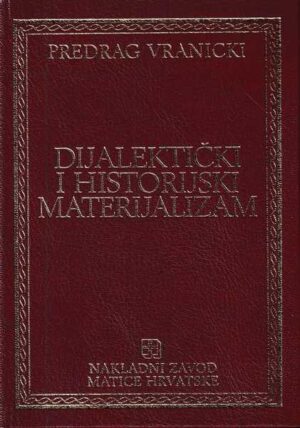 predrag vranicki-dijalektički i historijski materijalizam