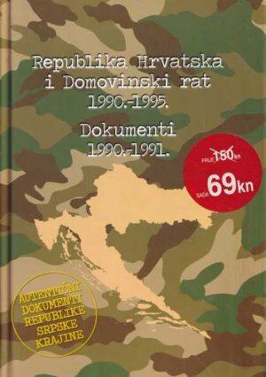 republika hrvatska i domovinski rat 1990.-1995.-dokumenti 1990.-1991.