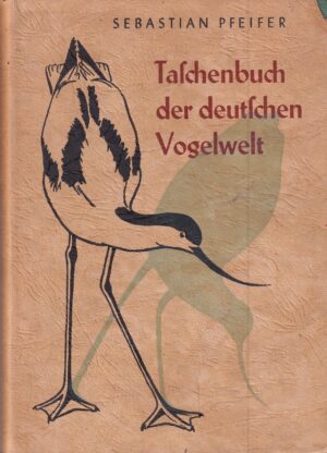 Sebastian Pfeiffer-Taschenbuch der deutschen Vogelwelt