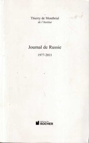 Thierry de Montbrial-Journal de Russie 1977-2011