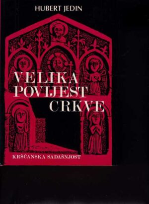 hubert jedin-velika povijest crkve