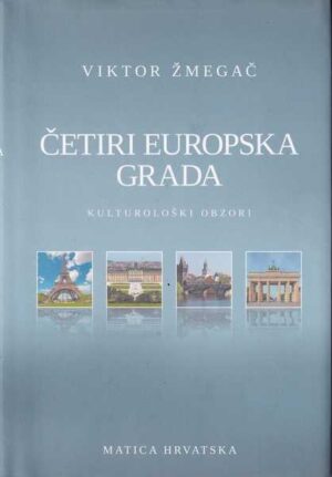 viktor Žmegač-Četiri europska grada