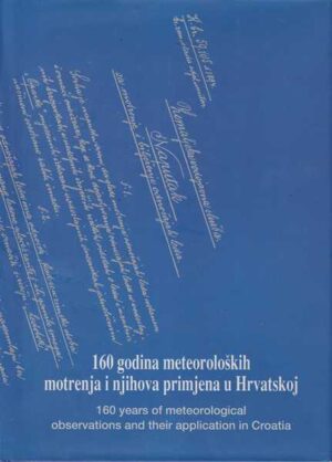 160 godina meteoroloških motrenja i njihova primjena u hrvatskoj