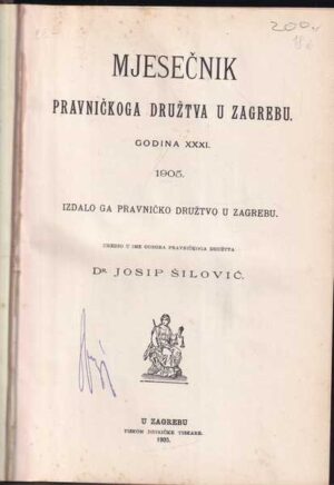mjesečnik pravničkoga društva u zagrebu, god. xxxi., 1905.