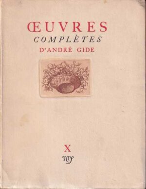 andre gide: oeuvres complètes x