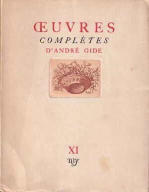 andre gide: oeuvres complètes xi