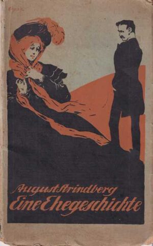 August Arindberg-Eine Ehegeschichte