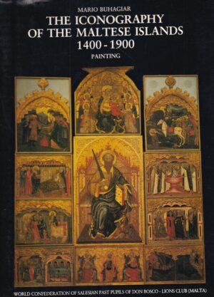 mario buhagiar: the iconography of the maltese islands 1400-1900 - painting