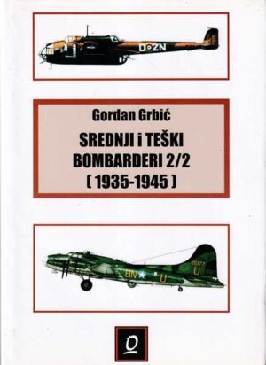 Gordan Grbić-Srednji i teški bombarderi 2/2 (1935-1945)