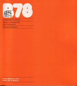 la biennale di venezia 1978 from nature to art from art to nature
