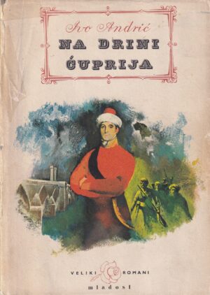 ivo andrić-na drini ćuprija
