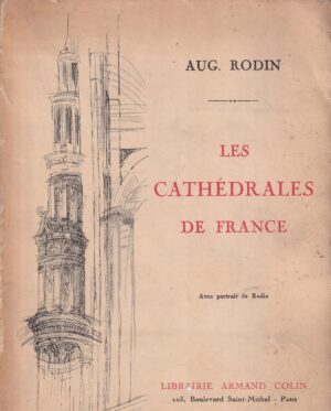 auguste rodin: les cathedrales de france