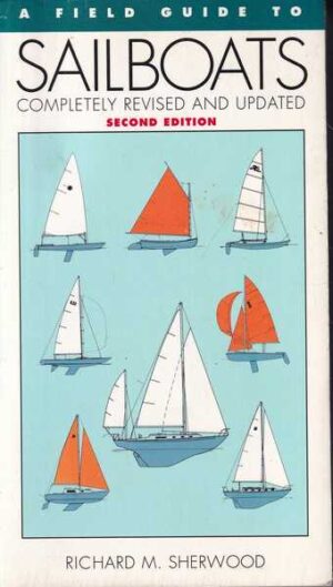 richard m. sherwood: a field guide to sailboats
