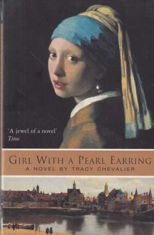 Tracy Chevalier-Girl with a Pearl Earring