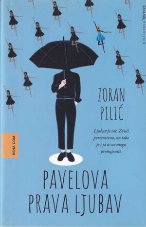 Zoran Pilić-Pavelova prava ljubav