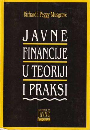 richard i peggy musgrave: javne financije u teoriji i praksi