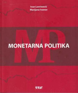 ivan lovrinović, marijana ivanov: monetarna politika