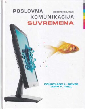 courtland l. bovee, john v. thill: suvremena poslovna komunikacija