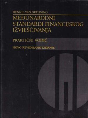 hennie van greuning: meĐunarodni standardi financijskog izvjeŠĆivanja - praktični vodič