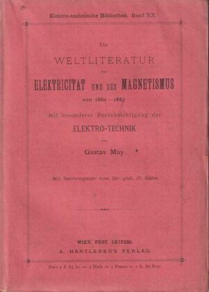 gustav may: die weltliteratur der elektricitat und des magnetismus von 1860-1883