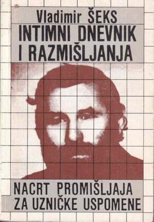 vladimir Šeks: intimni dnevnik i razmiŠljanja
