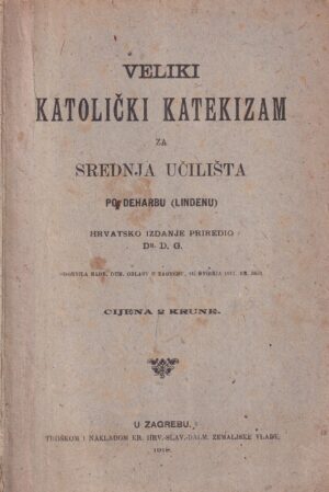 deharb linden: veliki katolički katekizam za srednja učilišta