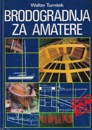 walter turnšek: brodogradnja za amatere