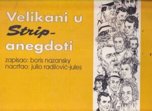 boris nazansky i julio radilović-jules: velikani u strip-anegdoti